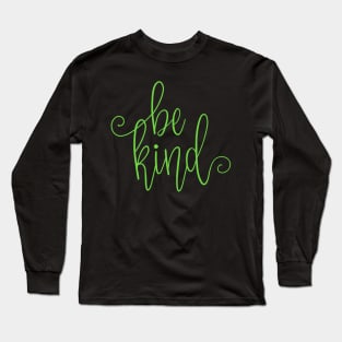 Be Kind Long Sleeve T-Shirt